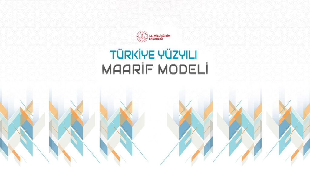 Turkiye yuzyili maarif modeli